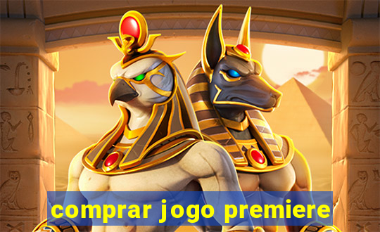 comprar jogo premiere